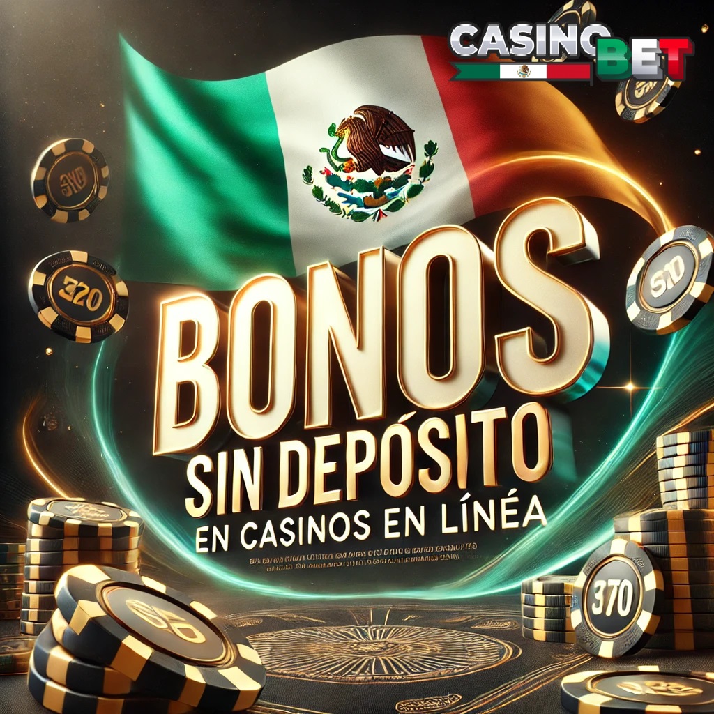 Bonos Casino Sin Deposito.